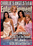 Charlie's Angels on the new issue of Entertainment Weekly -- on newsstands NOW!!!  2003Time Inc. Cover used with permission. All Rights Reserved.